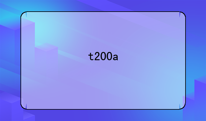 t200a
