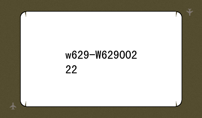 w629-W62900222