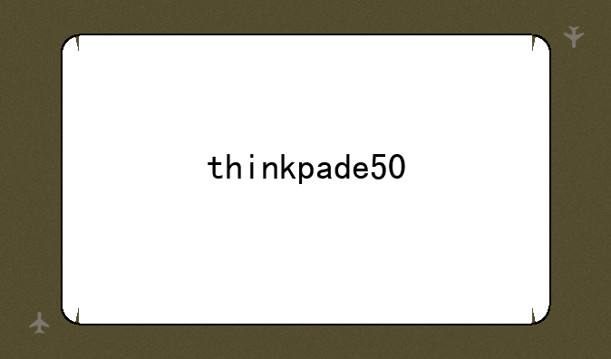thinkpade50