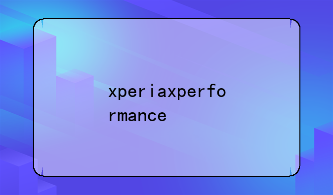 xperiaxperformance